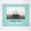 Martin Parr | Early Works